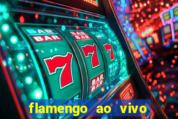 flamengo ao vivo hd play